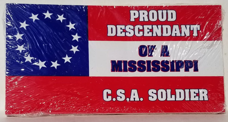 Proud Descendant Of A Mississippi Soldier Stars & Bars 13 Stars Bumper Stickers Made in USA