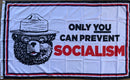 Only You Can Prevent Socialism Smokey Bear White  3'X5' Flag Double sided ROUGH TEX® 100D