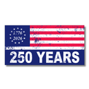 1776 2026 250 Years Bumper Sticker |  Made In USA |Limited Edition Betsy Ross