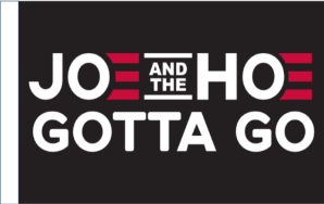 Joe And The Hoe Gotta Go 12"x18" Double Sided Flag With Grommets ROUGH TEX® Knit Nylon