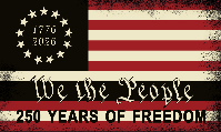 We The People 250 Years of Freedom American Flags 1776 2026 3'X5' Feet ROUGH TEX® 68D