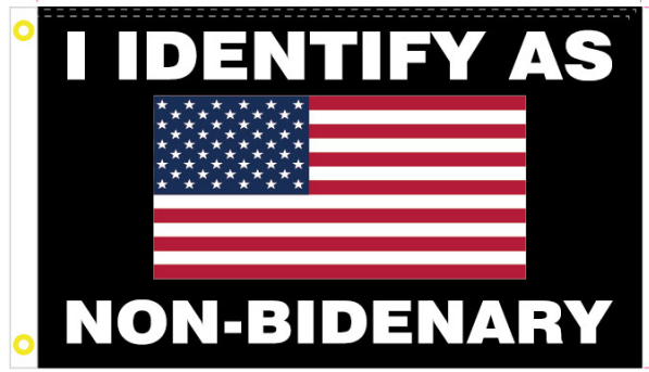 I Identify As Non Bidenary USA 3'X5' Flag ROUGH TEX® 100D