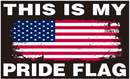 This Is My Pride Flag 3'X5' Flag ROUGH TEX® 100D