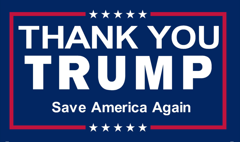 Thank You Trump Save America Again 12"x18" Double Sided Flag ROUGH TEX® 68D