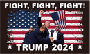 Fight Fight Fight Trump USA 2024 American Assassination Attempt 3'x5' Flag Rough Tex 68D