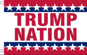 Trump Nation 12"x18" Flag ROUGH TEX® 68D