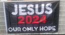 JESUS 2024 OUR ONLY HOPE Double Sided 68D Nylon 3X5 FEET Christian Flag