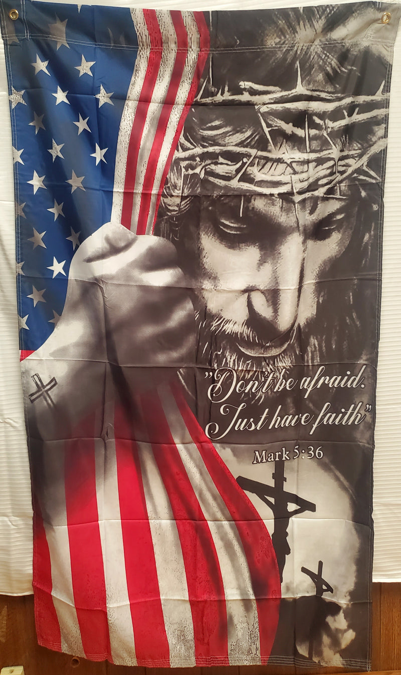 USA Jesus Reveal American Christian 3'X5' Flag Rough Tex® 100D With Sleeve and Grommets Do Not Don't Be Afraid Just Have Faith