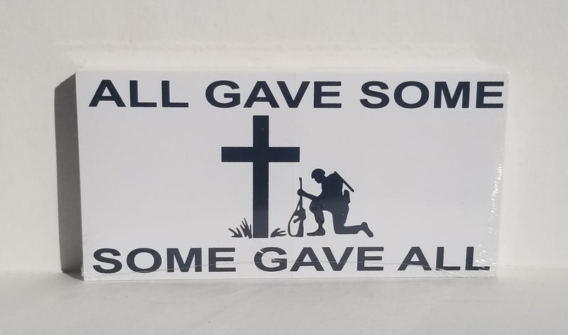 All Gave Some Some Gave All Cross Bumper Sticker