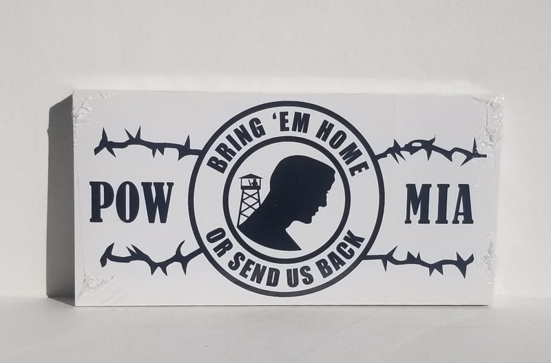POW MIA Bring 'Em Home Or Send Us Back Barbed Wire Bumper Sticker
