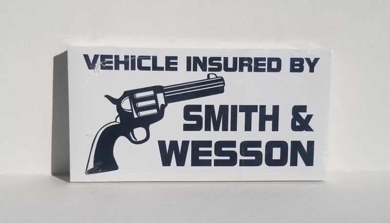 Vehicle Insured By Smith & Wesson Bumper Sticker