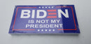 Biden Is Not My President Bumper Sticker
