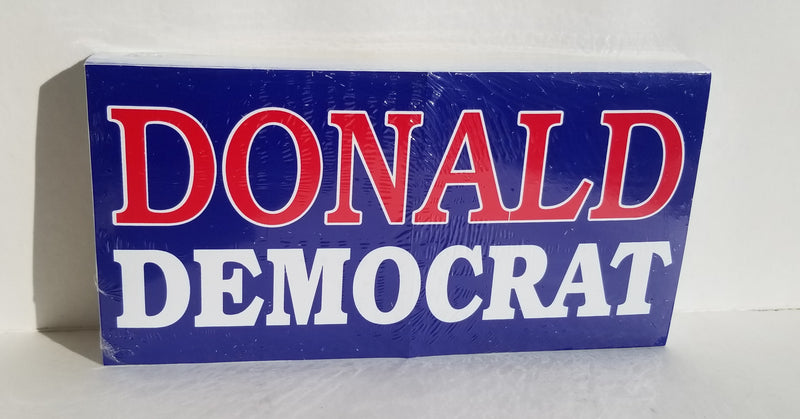 Donald Democrat Bumper Stickers Made in USA