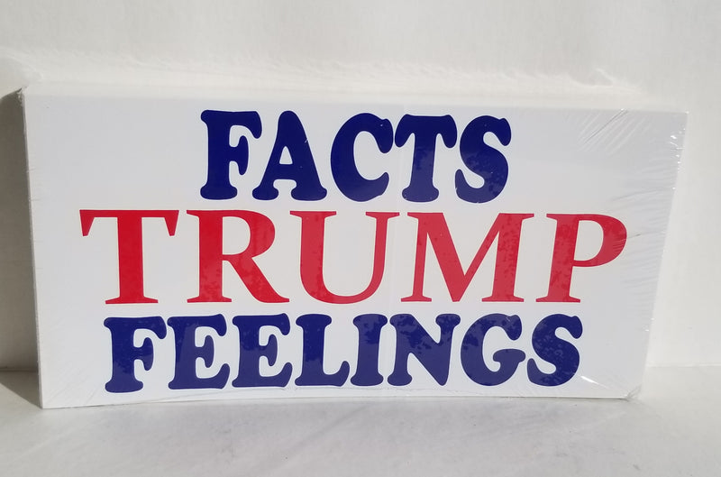 Facts Trump Feelings Bumper Stickers Made in USA