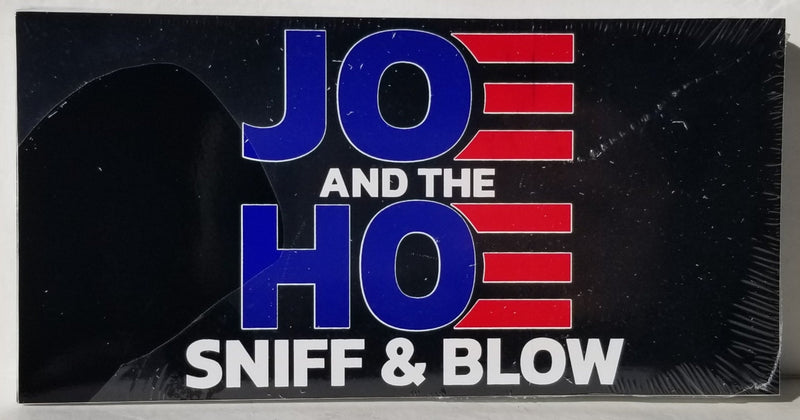 Joe And The Hoe Sniff & Blow Bumper Stickers Made in USA