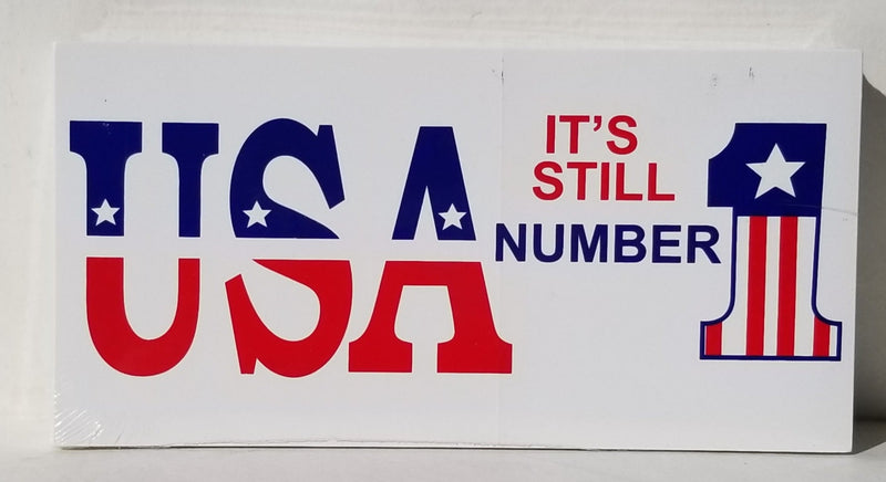 USA It's Still Number 1 Bumper Stickers Made in America