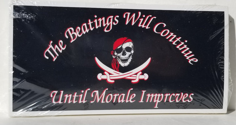 The Beatings Will Continue Until Morale Improves Pirate Bumper Stickers Made in USA