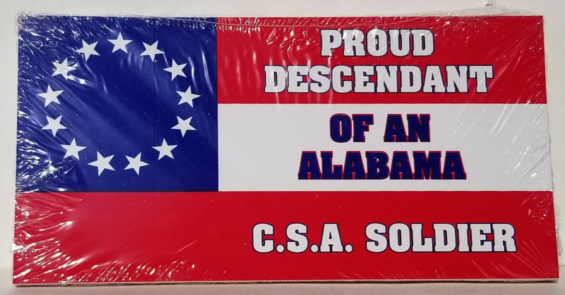 Proud Descendant Of A Alabama Soldier Stars & Bars 13 Stars Bumper Stickers Made in USA