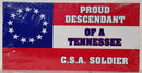 Proud Descendant Of A Tennessee Soldier Stars & Bars 13 Stars Bumper Stickers Made in USA