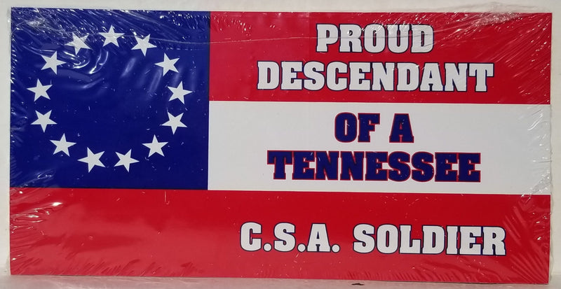 Proud Descendant Of A Tennessee Soldier Stars & Bars 13 Stars Bumper Stickers Made in USA