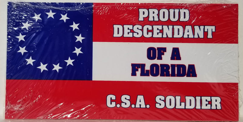 Proud Descendant Of A Florida Soldier Stars & Bars 13 Stars Bumper Stickers Made in USA