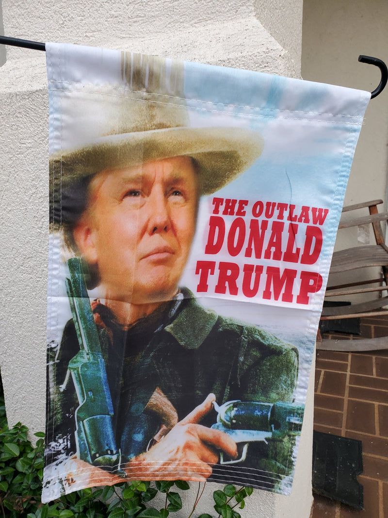 The Outlaw Donald Trump 12"x18" Double Sided Garden Flag ROUGH TEX® 100D 2024 Josey Wales