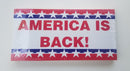 America Is Back Red White & Blue Stars Bumper Stickers Made in USA