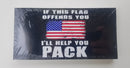 If This Flag Offends You I'll Help You Pack American Flag Bumper Stickers Made in USA