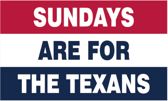 Sundays Are For The Texans 3'X5' Flag ROUGH TEX® 100D