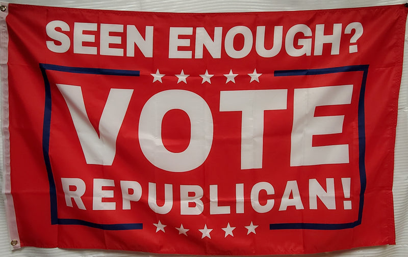 Seen Enough Vote Republican 3'X5' Flag ROUGH TEX® 100D