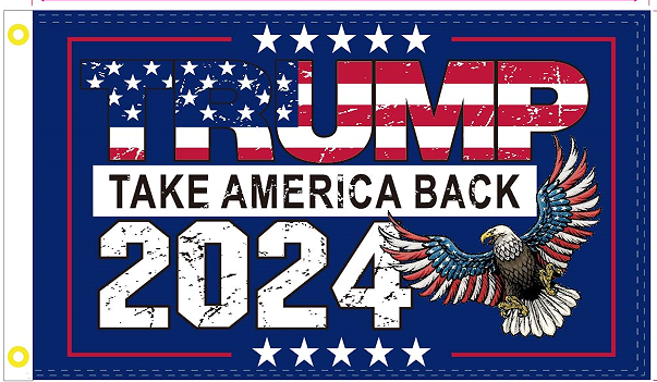 Trump Take America Back 2024 Eagle 3'X5' Flag ROUGH TEX® 100D