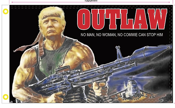 Outlaw No Man No Woman No Commie Can Stop Him Trump 2024 3'X5' Flag ROUGH TEX® 100D