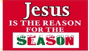 Jesus Is The Reason For The Season 3'X5' Flag ROUGH TEX® 100D Christian Christmas