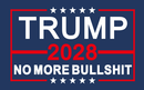 Trump 2028 No More Bullshit 3'X5' Flag ROUGH TEX® 68D
