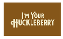 I'm Your Huckleberry 3'X5' Flag ROUGH TEX® 68D