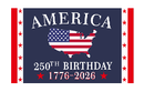 America 250th Birthday 1776-2026 3'X5' Flag ROUGH TEX® 68D