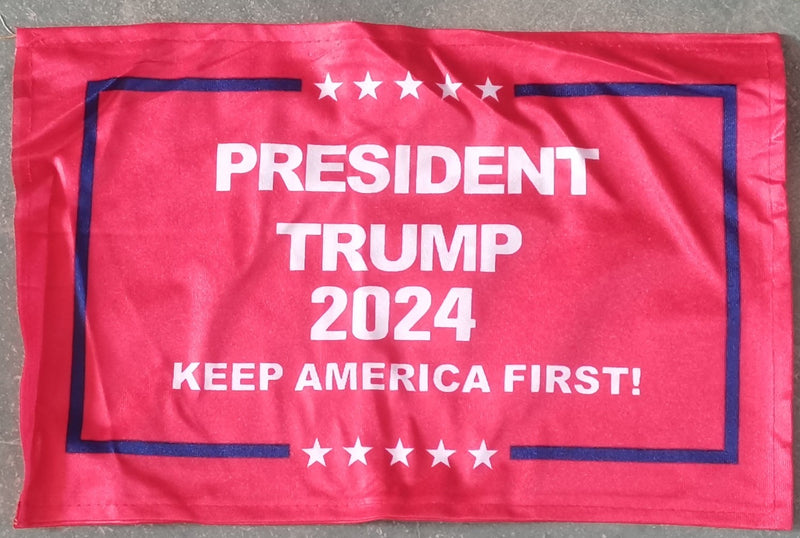 President Trump 2024 Keep America First Red 12"x18" Double Sided Flag ROUGH TEX® 68D