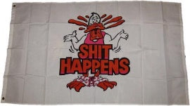 Shit Happens 3'X5' Flag ROUGH TEX® 68D