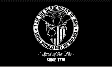 I Am The Descendant Of Men Who Would Not Be Ruled 3'X5' Flag ROUGH TEX® 100D Land of the Free Blackout