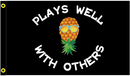 Plays Well With Others 3'X5' Flag ROUGH TEX® 100D Swinger Pineapple