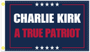 Charlie Kirk A True Patriot 3'X5' Flag ROUGH TEX® 100D