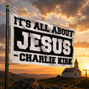 Charlie Kirk "It's All About Jesus" Flag 3'x5' 100D