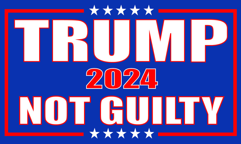 Trump Not Guilty 2024 3x5 Custom Design 100D
