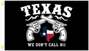 Texas We Don't Call 911 3'X5' Flag ROUGH TEX® 100D