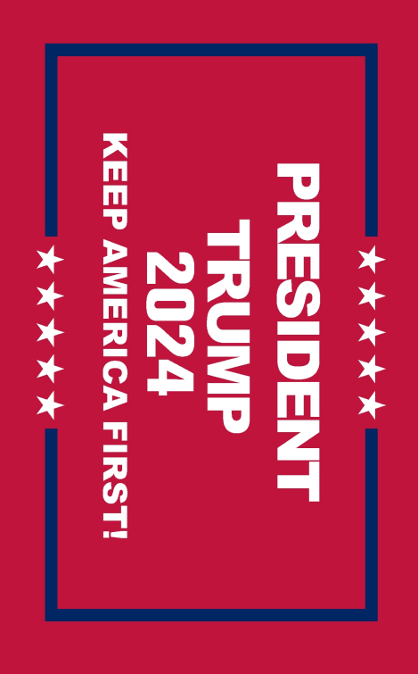 President Trump 2024 Keep America First 12"x18" Stick Flag ROUGH TEX® 68D 30" Wooden Stick