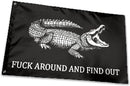Fuck Around And Find Out Gator Allagator Alcatraz 3'X5' Flag ROUGH TEX® 68D