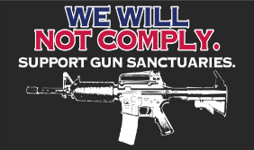 We Will Not Comply Support Gun Sanctuaries M4 2'x3' Rough Tex ® 150D Nylon