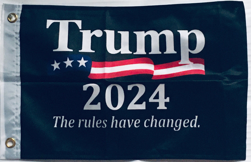 Trump 2024 The Rules Have Changed USA Black 12"x18" Double Sided Flag ROUGH TEX® Knit Nylon Boat Flags