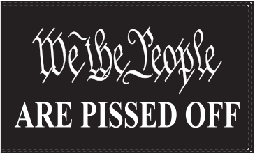 We The People Are Pissed Off 2'x3'  Double Sided Flag Rough Tex® 100D