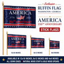 America 250th Anniversary Stick Flags 1776 2026 USA Flags 4x6 8x12 & 12x18 Inches